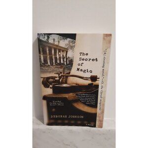 The Secret of Magic by Deborah Johnson (2015, Trade Paperback)